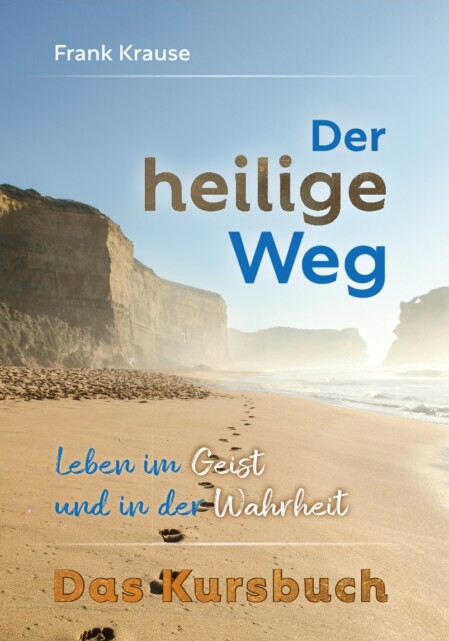 Das Kursbuch - Leben im Geist und in der Wahrheit
